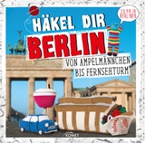 Häkel dir Berlin! - Jessica Bewernick, Katrin Bloeck