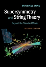 Supersymmetry and String Theory - Dine, Michael