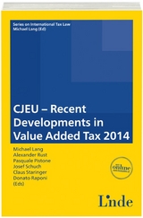 CJEU - Recent Developments in Value Added Tax 2014 - 