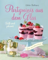 Partyminis aus dem Glas - Ulrike Beilharz