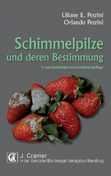 Schimmelpilze und deren Bestimmung - Liliane E. Petrini, Orlando Petrini