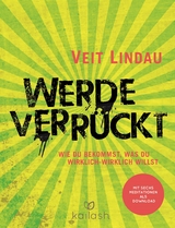 Werde verrückt - Veit Lindau