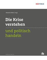 Die Krise verstehen und politisch handeln - 