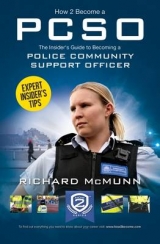 How to Become a Police Community Support Officer (PCSO): The Complete Insider's Guide to Becoming a PCSO (How2become) - McMunn, Richard