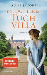 Die Töchter der Tuchvilla - Anne Jacobs