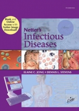 Netter's Infectious Diseases Book and Online Access at www.NetterReference.com - Jong, Elaine C.; Stevens, Dennis L.