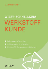 Wiley-Schnellkurs Werkstoffkunde - Martin Bonnet