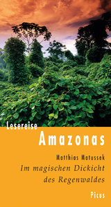 Lesereise Amazonas - Matthias Matussek