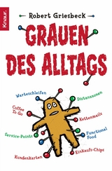 Grauen des Alltags -  Robert Griesbeck