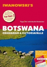 Botswana - Okavango & Victoriafälle - Reiseführer von Iwanowski - Iwanowski, Michael