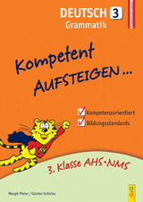 Kompetent Aufsteigen Deutsch 3 - Grammatik - Pieler, Margit; Schicho, Günter