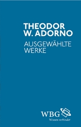 Ausgewählte Werke - Theodor W. Adorno
