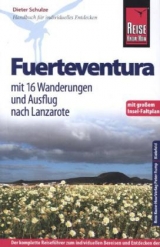 Reise Know-How Fuerteventura mit 16 Wanderungen und Ausflug nach Lanzarote - Schulze, Dieter