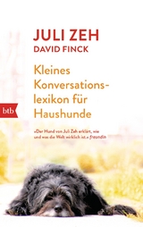 Kleines Konversationslexikon für Haushunde - Zeh, Juli; Finck, David