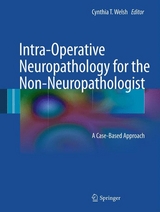 Intra-Operative Neuropathology for the Non-Neuropathologist - 