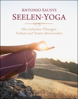 Seelen-Yoga - Antonio Sausys