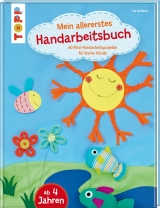 Mein allererstes Handarbeitsbuch - Ina Andresen