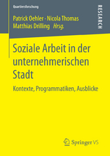 Soziale Arbeit in der unternehmerischen Stadt - 