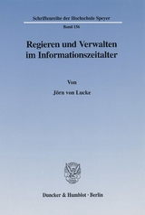 Regieren und Verwalten im Informationszeitalter. - Jörn von Lucke