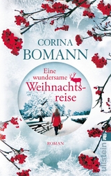 Eine wundersame Weihnachtsreise - Corina Bomann