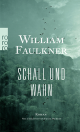 Schall und Wahn - William Faulkner