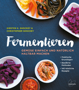 Fermentieren - Kirsten K. Shockey, Christopher Shockey