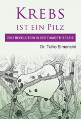 KREBS IST EIN PILZ - Tullio Simoncini