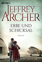 Erbe und Schicksal - Jeffrey Archer