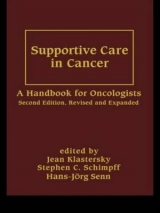Supportive Care In Cancer - Klastersky, Jean; Schimpff, Stephen C.; Senn, Hans-Jorg