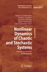Nonlinear Dynamics of Chaotic and Stochastic Systems - Anishchenko, Vadim S.; Astakhov, Vladimir; Neiman, Alexander; Vadivasova, Tatjana; Schimansky-Geier, Lutz