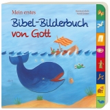 Mein erstes Bibel-Bilderbuch von Gott - 