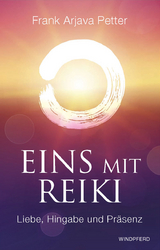 Eins mit Reiki - Frank Arjava Petter