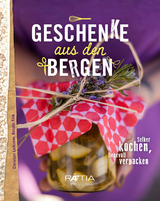 Geschenke aus den Bergen - Christjan Ladurner, Renate Fink