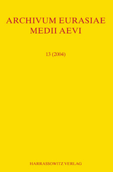 Archivum Eurasiae Medii Aevi 13 (2004) - 