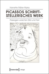 Picassos schriftstellerisches Werk - Nanette Rißler-Pipka