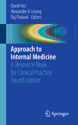 Approach to Internal Medicine - Hui, David; Leung, Alexander A.; Padwal, Raj