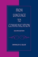 From Language To Communication - Ellis, Donald G.