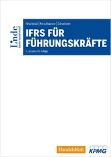 IFRS für Führungskräfte - Günther Hirschböck, Helmut Kerschbaumer, Anne Schurbohm