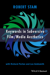 Keywords in Subversive Film / Media Aesthetics -  Robert Stam