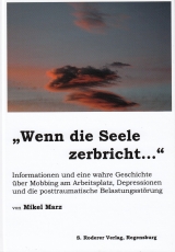 Wenn die Seele zerbricht - Mikel Marz