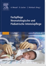 Fachpflege Neonatologische und Pädiatrische Intensivpflege - Messall, Anja; Löscher, Diana; Rohrbach, Christiane