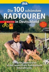 Die 100 schönsten Radtouren in Deutschland - 
