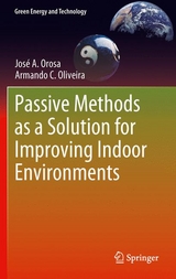 Passive Methods as a Solution for Improving Indoor Environments -  Armando C. Oliveira,  Jose A. Orosa