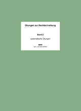 Übungen zur Rechtschreibung - Band 2 - Ralf Regendantz, Martin Pompe