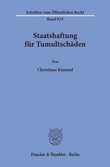 Staatshaftung für Tumultschäden. - Christiane Kimmel