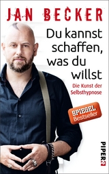 Du kannst schaffen, was du willst - Jan Becker