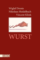 Wurst - Wiglaf Droste, Nikolaus Heidelbach, Vincent Klink