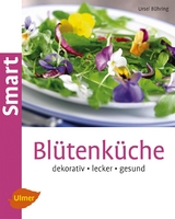 Blütenküche - Bühring, Ursel