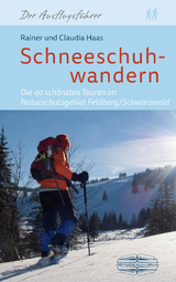Schneeschuhwandern - Rainer Haas, Claudia Haas