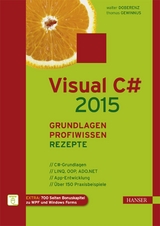 Visual C# 2015 - Doberenz, Walter; Gewinnus, Thomas